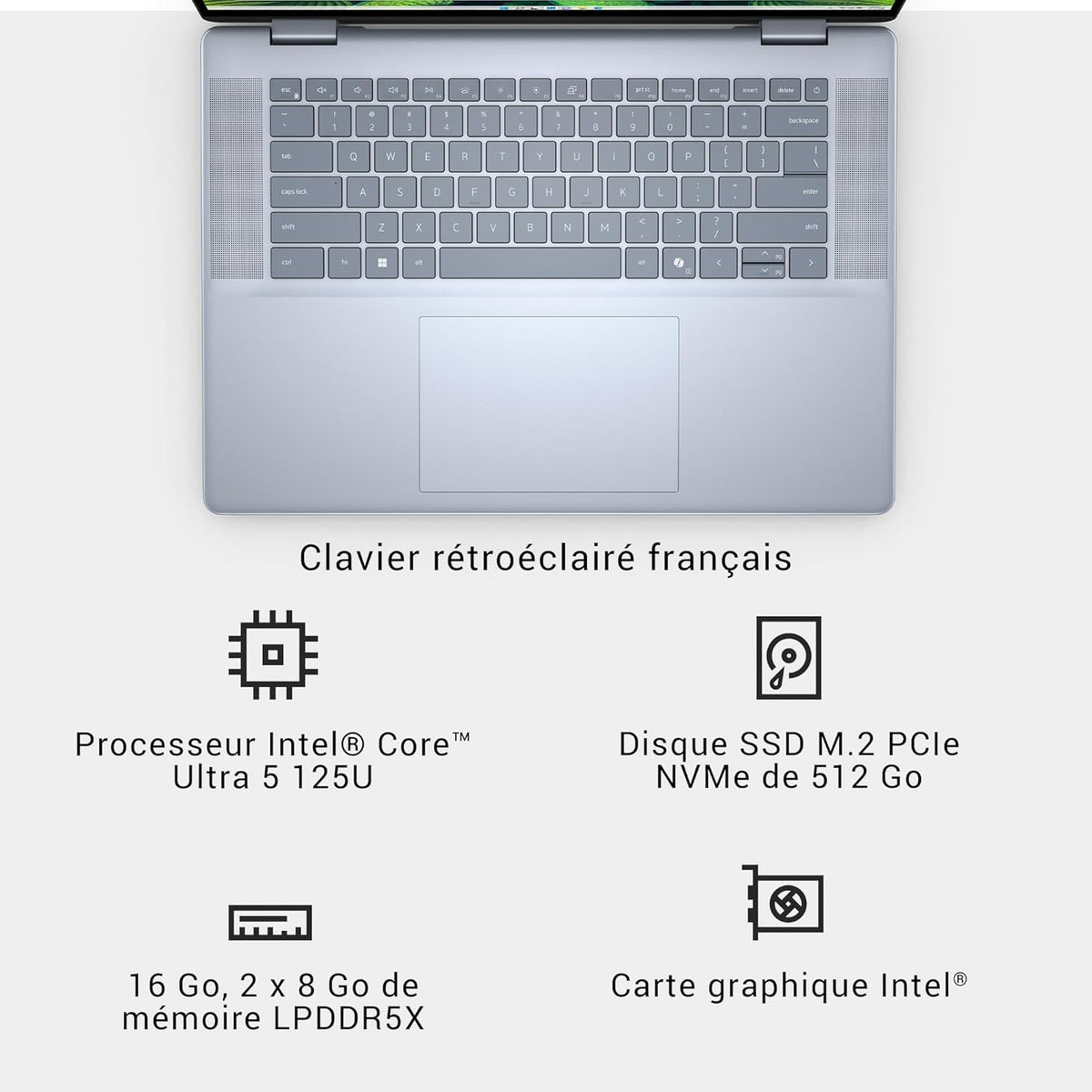 Dell Inspiron 16 PC Portable 2-en-1 écran 16" FHD+ (1920 x 1200)  Intel Core Ultra 5 Series 1  Graphique Intel  16 Go RAM  512 Go SSD  Windows 11 Home  Clavier AZERTY rétroéclairé  Bleu